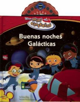 Hardcover Mini Einsteins: Buenas Noches Galacticas [Spanish] Book