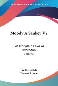 Moody A Sankey V2: Vn Mhrydain Fawr A’r Iwerddon (1878)