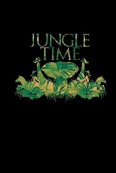 Paperback Jungle Time: Notebook Journal Africa Lover Safari Gifts Book