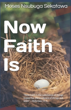 Paperback Now Faith Is Book