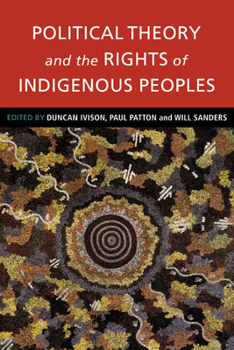 Paperback Political Theory and the Rights of Indigenous Peoples Book