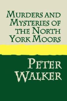 Paperback Murders and Mysteries of the North York Moors [Large Print] Book