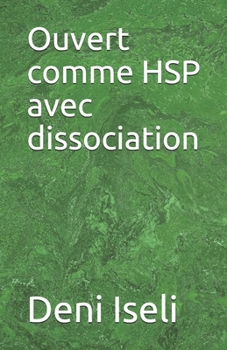 Paperback Ouvert comme HSP avec dissociation [French] Book