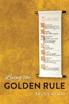 Paperback Living the Golden Rule Book