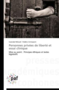 Personnes Privées de Liberté Et Essai Clinique