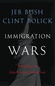 Hardcover Immigration Wars: Forging an American Solution Book