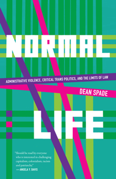 Paperback Normal Life: Administrative Violence, Critical Trans Politics, and the Limits of Law Book