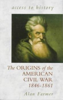 Paperback The Origins of the American Civil War (Access to History) Book