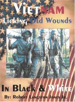 Paperback Vietnam, In Black & White: Licking Old Wounds Book