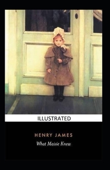 Paperback What Maisie Knew Illustrated Book