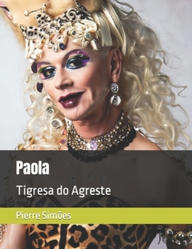 Paperback Paola: Tigresa do Agreste [Portuguese] Book