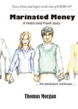 Paperback Marinated Money: Love, Crime and Capers in the time of COVID-19 Book
