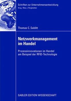 Paperback Netzwerkmanagement Im Handel: Prozessinnovationen Im Handel Am Beispiel Der Rfid-Technologie [German] Book