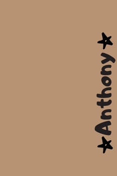 Paperback Anthony: Personalized Name Notebook - Blank Ruled 110 Pages Journal - Perfect Notebook for School, Students or for Work - Origi Book