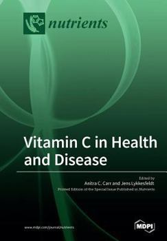 Vitamin C in Health and Disease