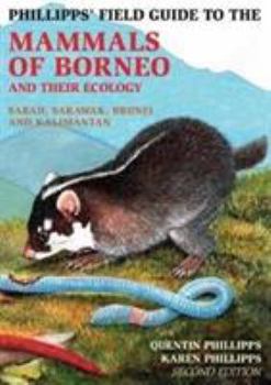 Paperback Phillipps Field Guide Mammals Of Borneo Book