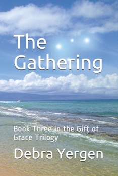 Paperback The Gathering: Book Three in the Gift of Grace Trilogy Book