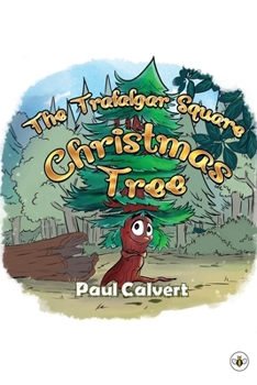 Paperback The Trafalgar Square Christmas Tree Book