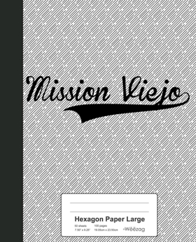 Paperback Hexagon Paper Large: MISSION VIEJO Notebook Book