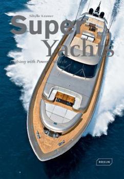Hardcover Super Yachts: Cruising with Power and Style Book