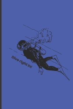 Paperback Dive Right In!: Lined Notebook Journal With Date Selection, 120 pages, A5 sized Book
