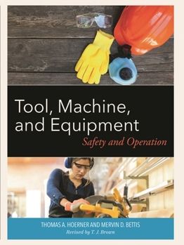Paperback Tool, Machine, and Equipment: Safety and Operation Book