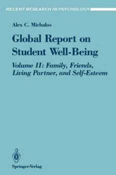 Paperback Global Report on Student Well-Being: Volume II: Family, Friends, Living Partner, and Self-Esteem Book