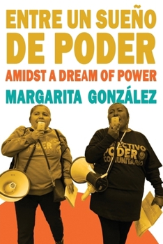 Paperback Entre un sueño de poder / Amidst a Dream of Power [Spanish] Book