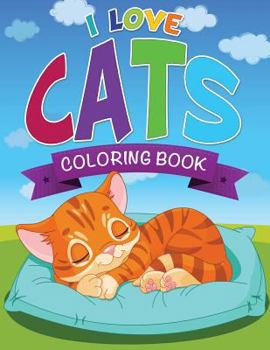 Paperback I Love Cats Coloring Book