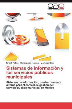 Paperback Sistemas de Informacion y Los Servicios Publicos Municipales [Spanish] Book