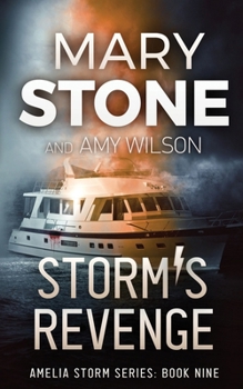 Storm's Revenge - Book #9 of the Amelia Storm