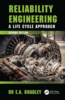 Hardcover Reliability Engineering: A Life Cycle Approach Book