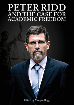 Paperback Peter Ridd and the Case for Academic Freedom Book