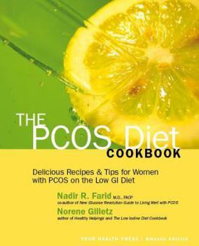 Paperback The PCOS Diet Cookbook: Delicious Recipes and Tips for Women with PCOS on the Low GI Diet Book