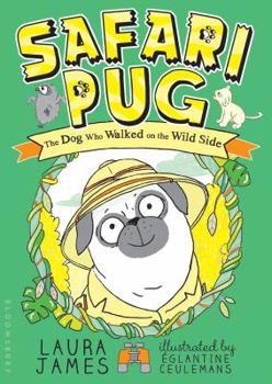 Safari Pug - Book #3 of the Adventures of Pug