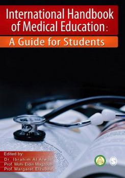 Paperback International Handbook of Medical Education: A Guide for Students Book