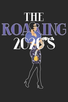 The Roaring 2020's: This Art Deco Roaring 20's is the perfect Notebook or Journal Gift for the New Year. 2020 Gift V4