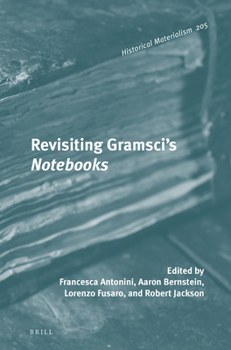 Hardcover Revisiting Gramsci's Notebooks Book