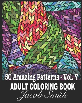 Paperback 50 Amazing Patterns - Vol. 7: An Adult Coloring Book with Fun, Easy, and Relaxing Coloring Pages. Book