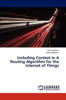 Paperback Including Context in a Routing Algorithm for the Internet of Things Book