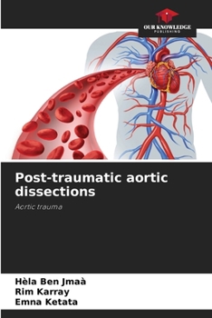 Paperback Post-traumatic aortic dissections Book