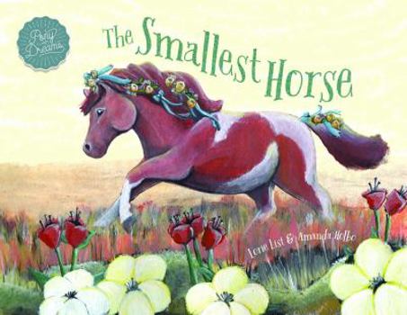 Perfect Paperback The Smallest Horse ~ A Children's Picture Book About Discovering Your Own Special Talents Book