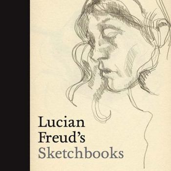 Hardcover Lucian Freud's Sketchbooks Book