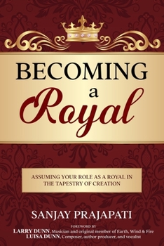 Paperback Becoming a Royal: Assuming Your Role as a Royal in the Tapestry of Creation Book