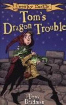 Paperback Creaky Castle: Tom's Dragon Trouble: Bk. 1 Book