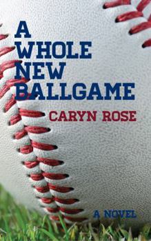 Paperback A Whole New Ballgame Book