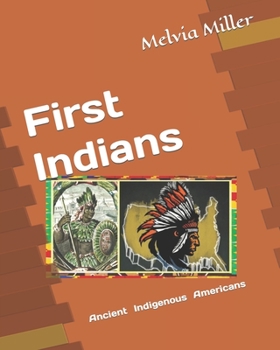 Paperback First Indians: Ancient Indigeous Americans Book