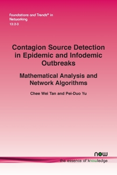 Paperback Contagion Source Detection in Epidemic and Infodemic Outbreaks: Mathematical Analysis and Network Algorithms Book