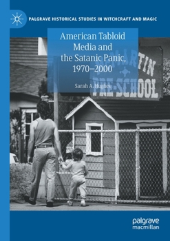 Paperback American Tabloid Media and the Satanic Panic, 1970-2000 Book