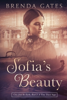 Paperback Sofia's Beauty: Cries From the Earth, Book 2 Book